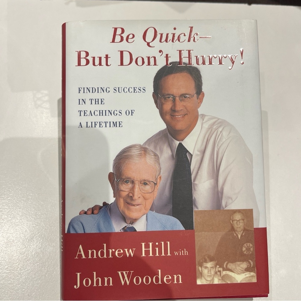 Be Quick - But Don't Hurry: Finding Success - Hardcover, by Hill Andrew -book